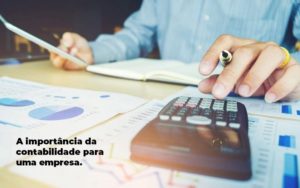 A Importancia Da Contabilidade Para Uma Empresa 1 Blog Parecer Contabilidade - Contabilidade em João Pessoa - PB | Dinamiza Contabilidade
